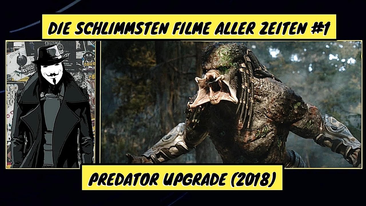 Die Schlimmsten Filme Aller Zeiten #1 | Predator Upgrade (2018)
