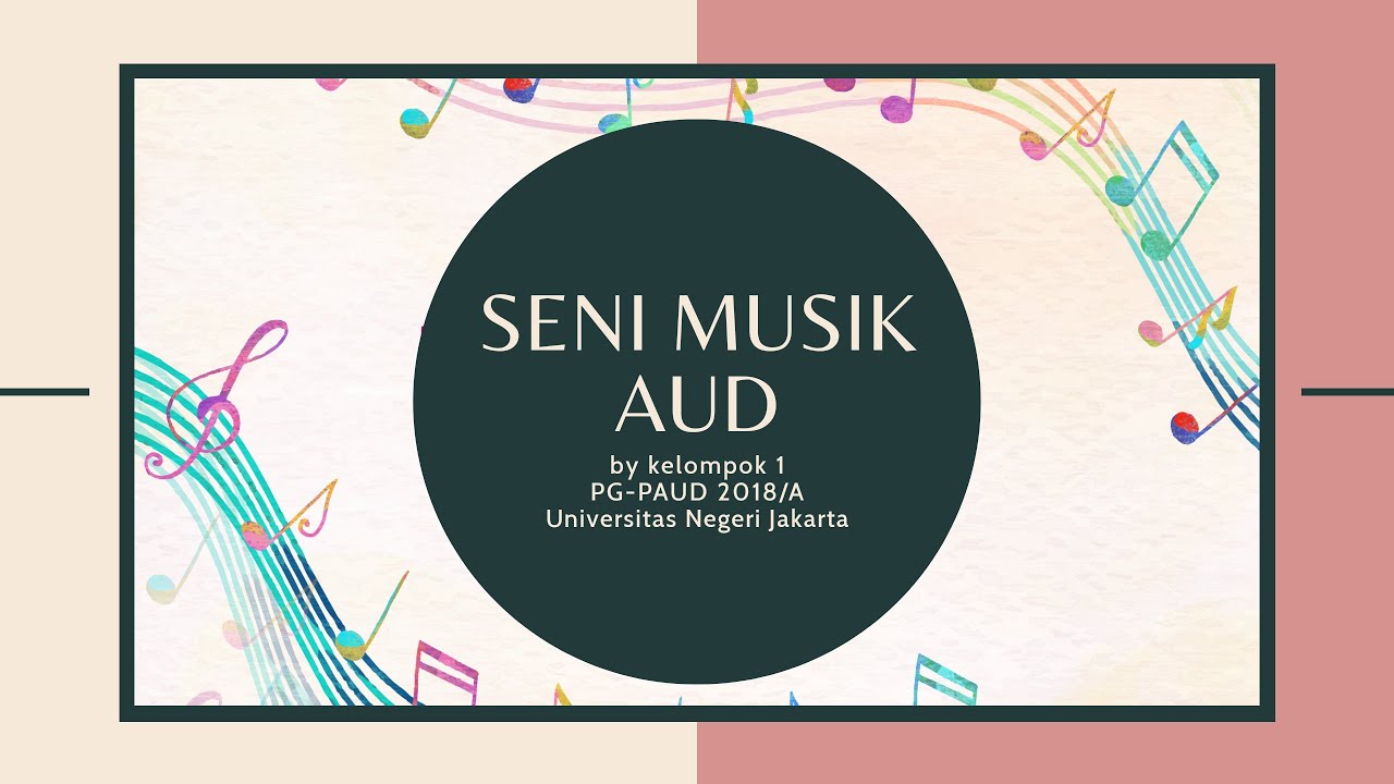 Kelompok 1 - Seni Musik untuk Anak Usia Dini