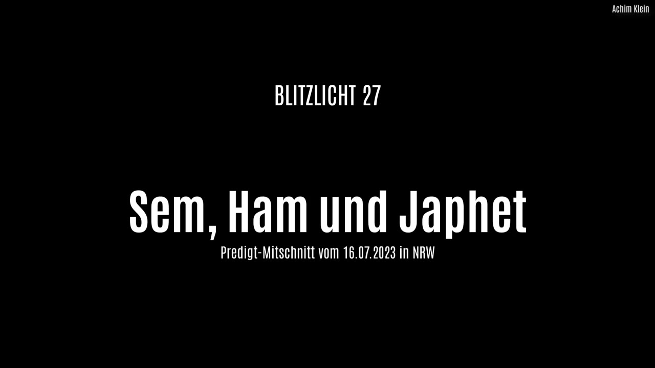 BLITZLICHT 27: Sem, Ham und Japhet