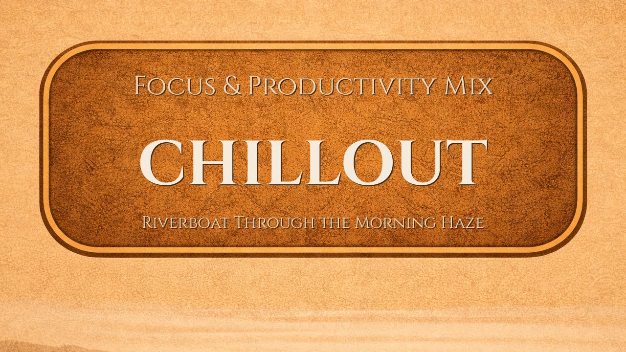 Riverboat Through the Morning Haze | Chillout | ValoroMusic