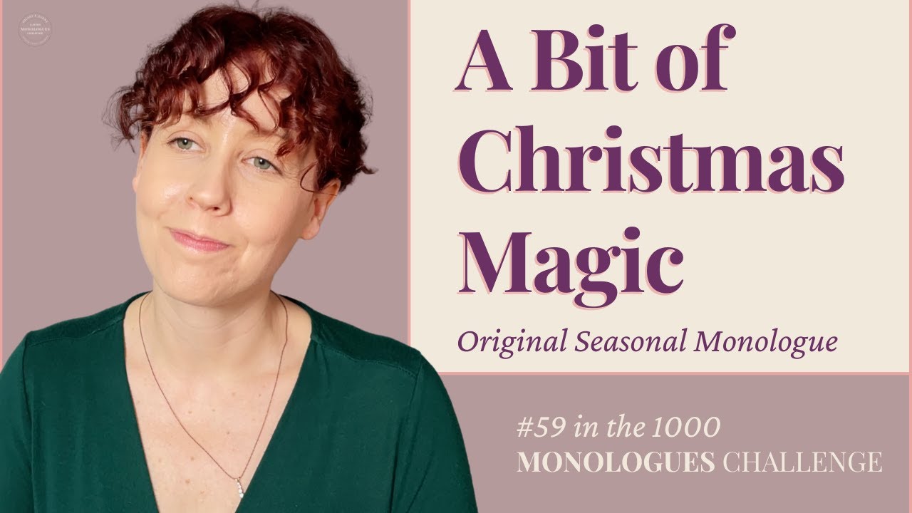 My Own Holidays Aren’t Special | 59/1000 Monologues Original Holiday Monologue Hilary P Barry