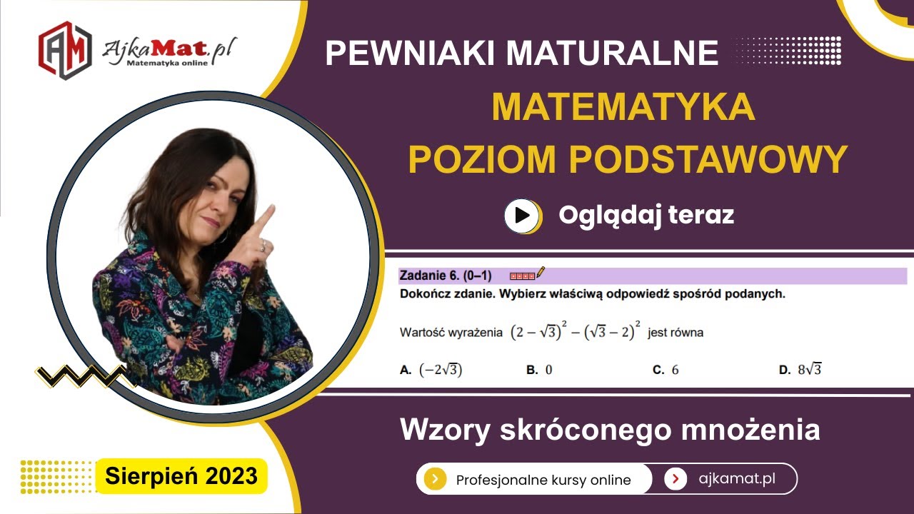 Pewniak maturalny! Matura 2023 (sierpień, podstawa) – wzory skróconego mnożenia