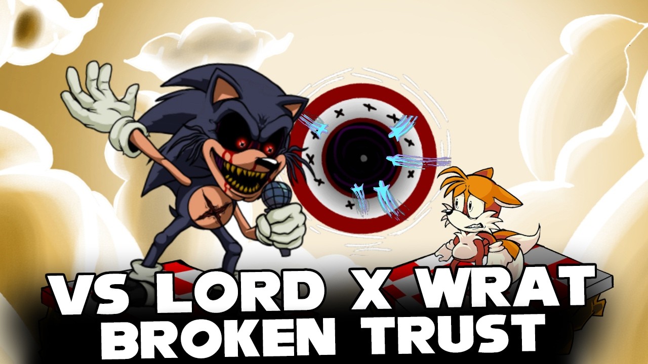 FNF | BROKEN TRUST - Vs Lord X Wrath X YAIKO | (SONIC) (LORD X) (TAILS) (COVER)