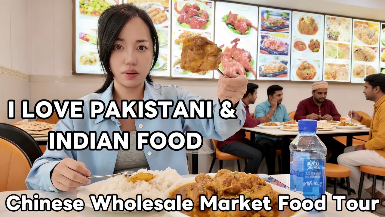 Chinese Girl Who Loves Pakistani & Indian Food – Chinese Wholesale Market Food Tour#china #food 