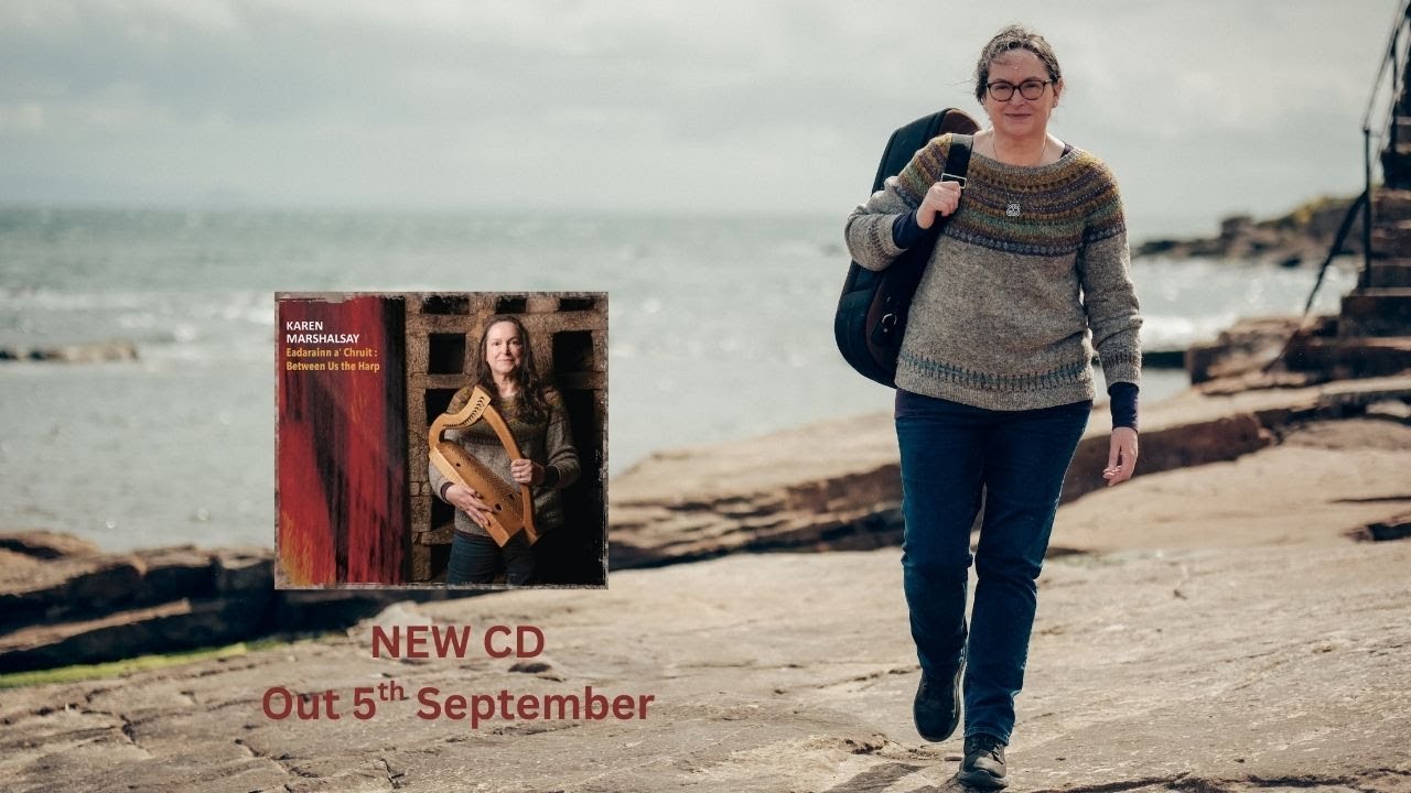 Pre-Release Video New CD - Eadarainn a' Chruit : Between Us the Harp