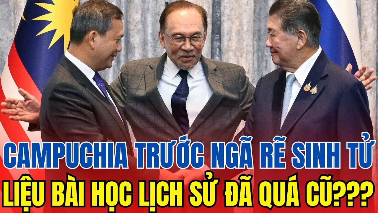 Campuchia Trước Ngã Rẽ Sinh Tử: Bài Học Lịch Sử Chưa Bao Giờ Cũ | LỊCH SỬ TINH HOA