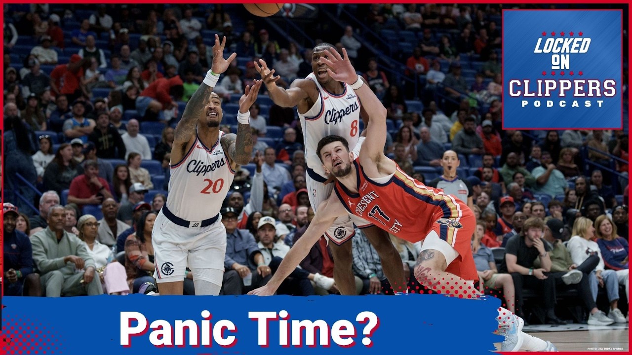 Is It Panic Time For The LA Clippers After 4 Straight Losses?