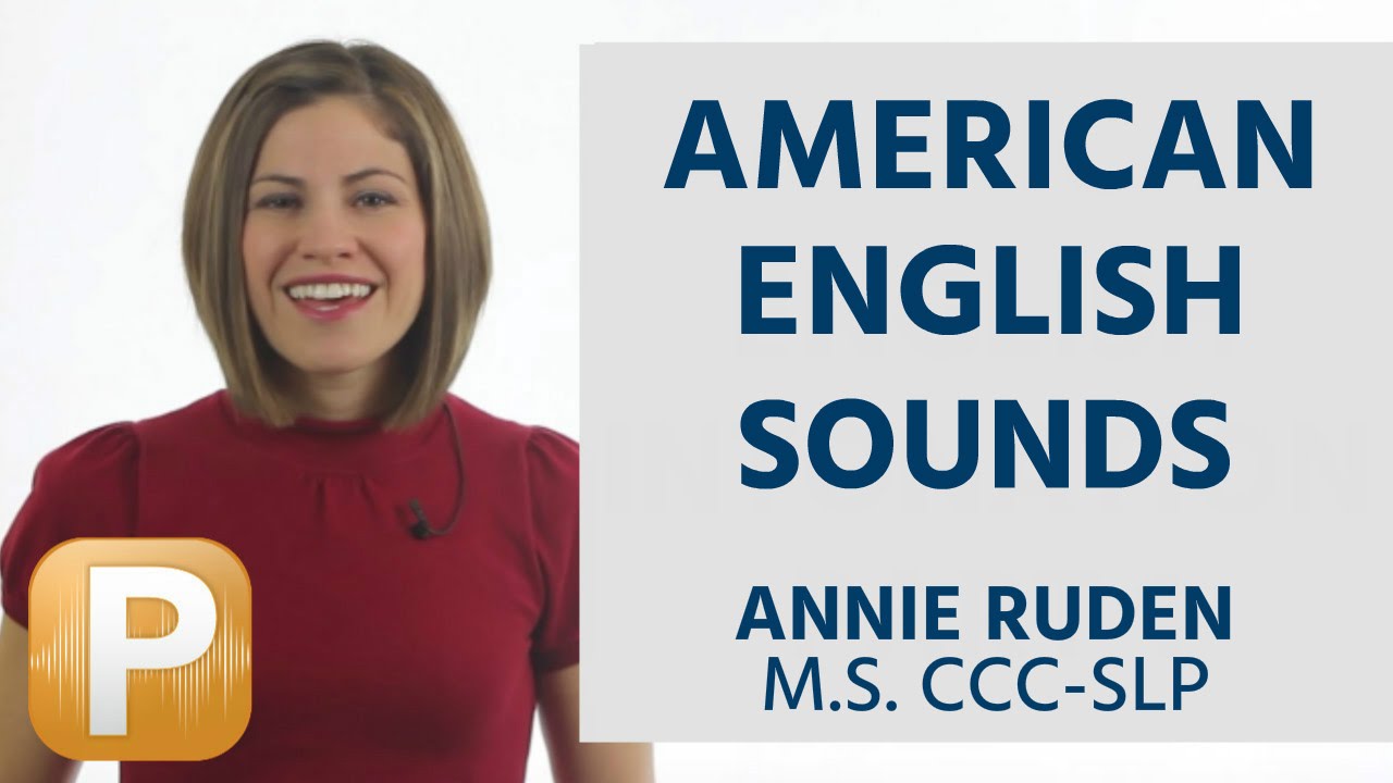 How to Learn English Pronunciation: Part 1 (sounds)
