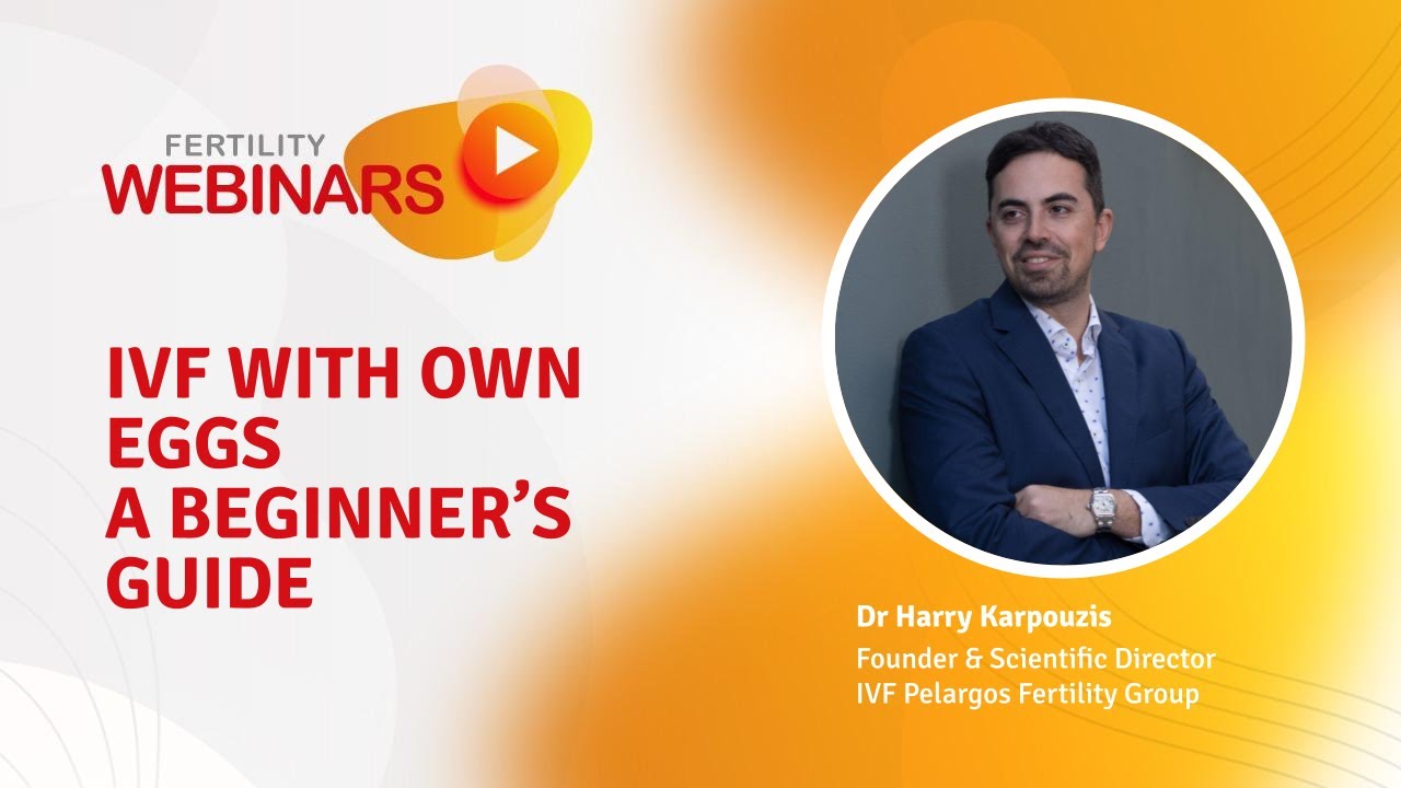 IVF with own eggs: A beginner s guide