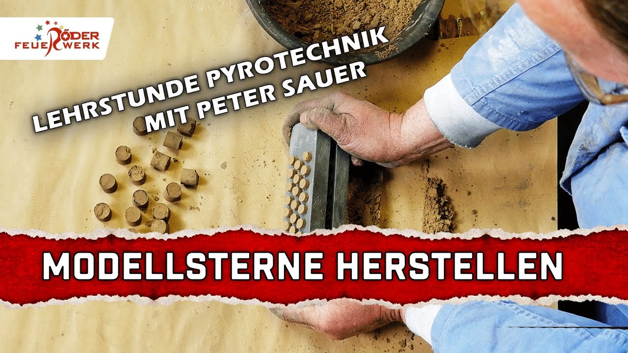 Lehrstunde Pyrotechnik - Modellsterne / gepumpte Sterne mit Peter Sauer