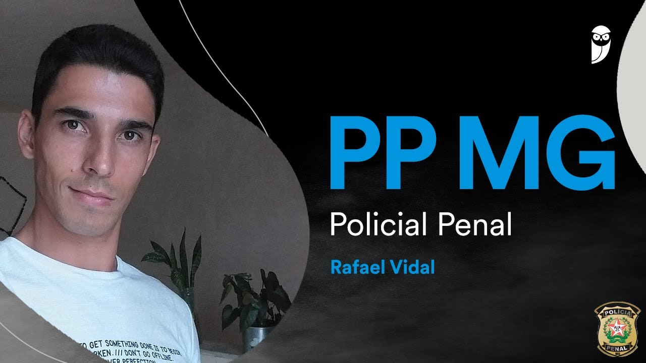 PPMG: Conhe&ccedil;a Rafael Vidal, aprovado para Policial Penal