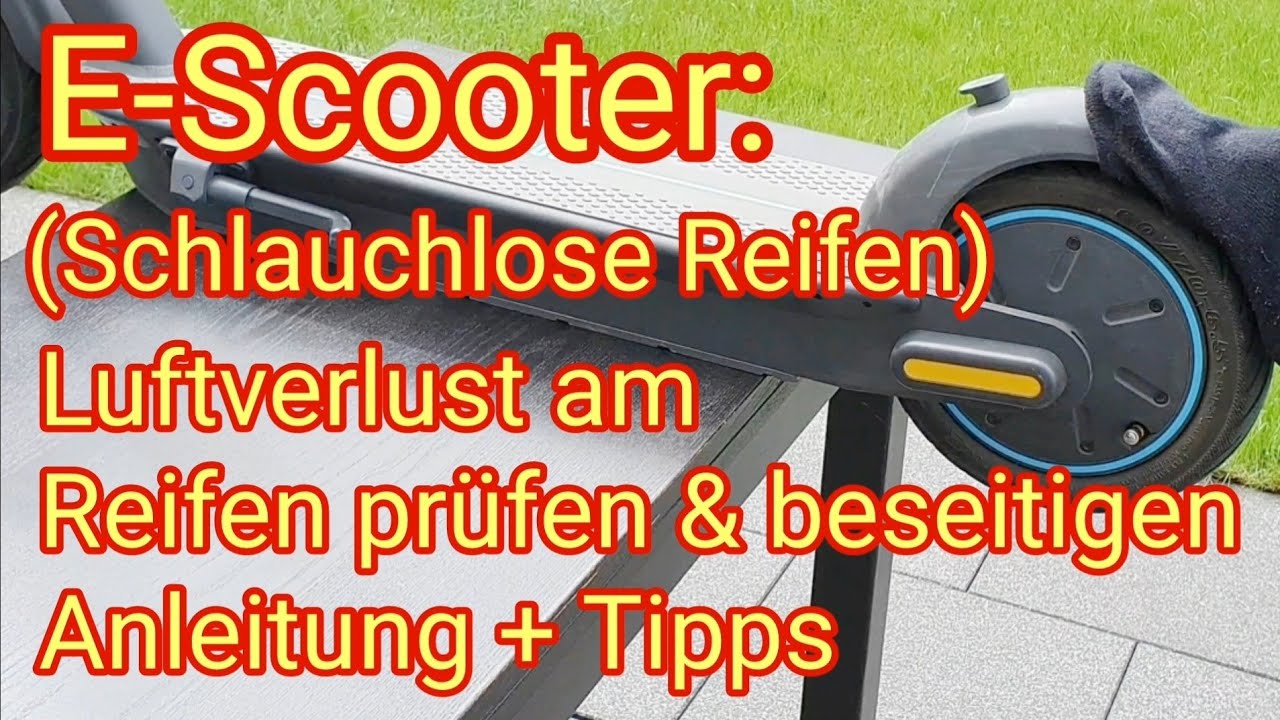 E-Scooter-Reifen: Luftverlust prüfen & beseitigen, Anleitung + Tipps