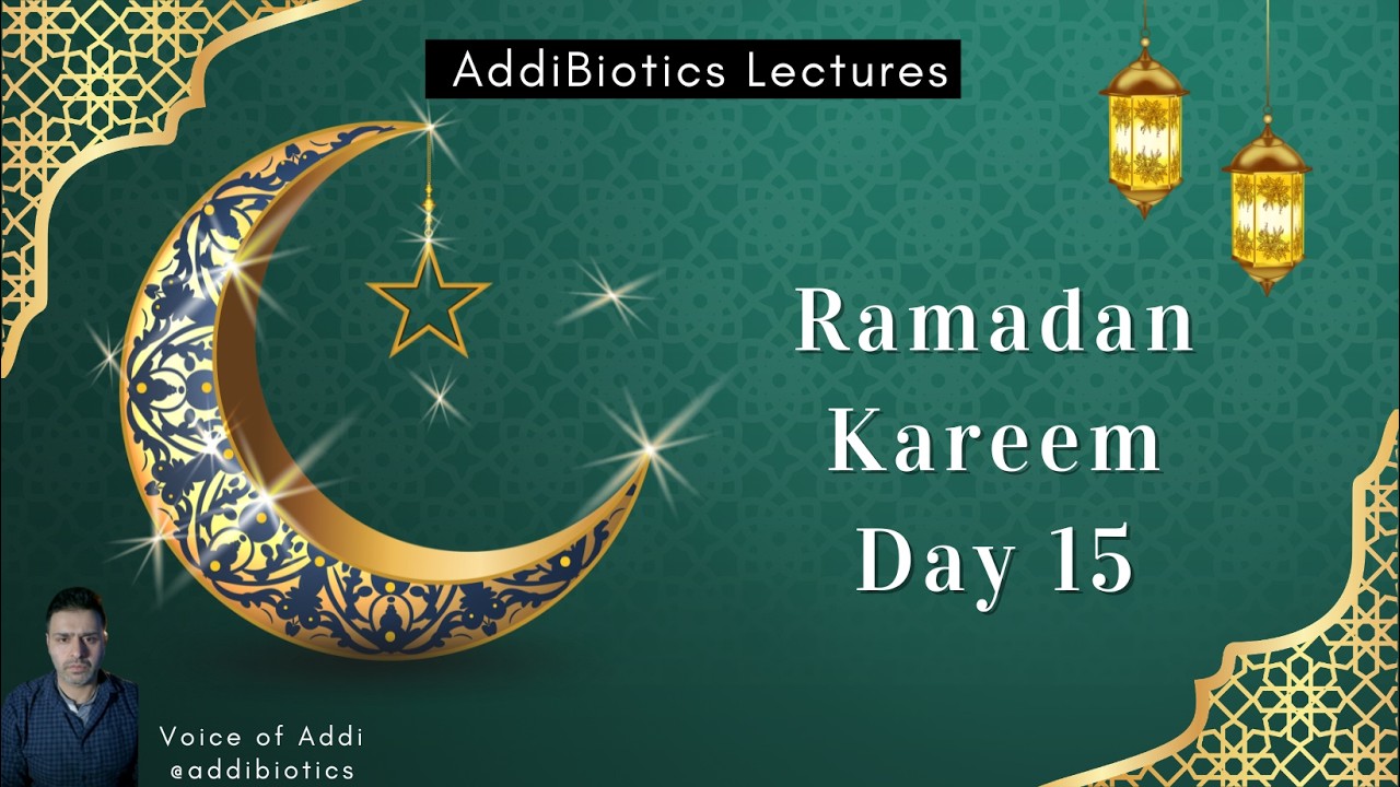 Ramadan Day 15 - Stories of Prophet Muhammad (P.B.U.H) - AddiBiotics Lectures