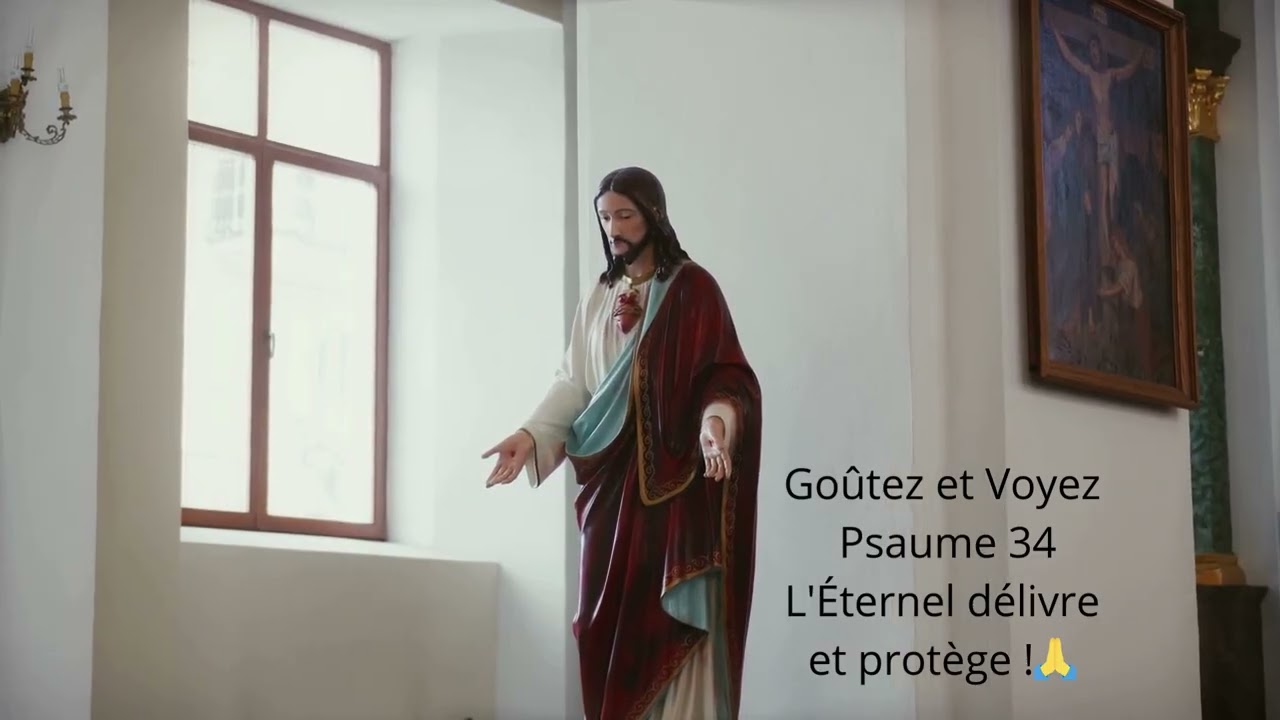 GOÛTEZ ET VOYEZ | Psaume 34 - Chanson de Délivrance