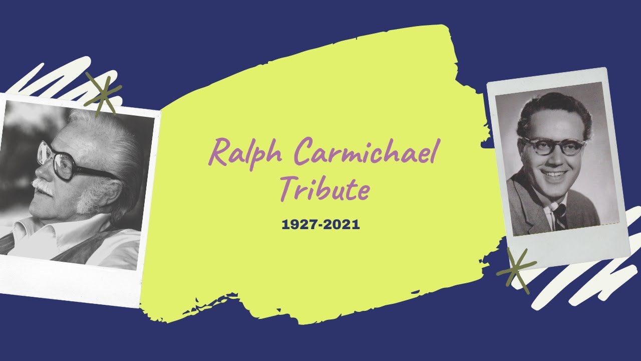 Ralph Carmichael Tribute - 