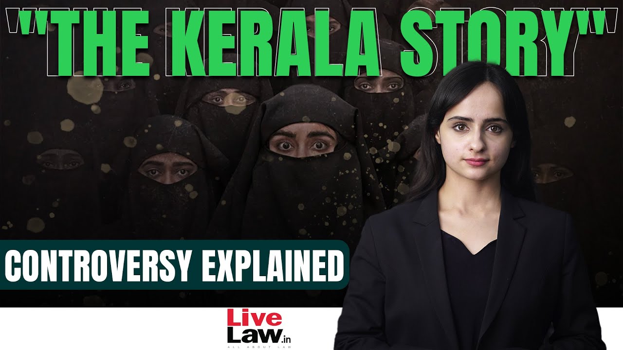The Kerala Story Movie's Legal Controversy Explained
