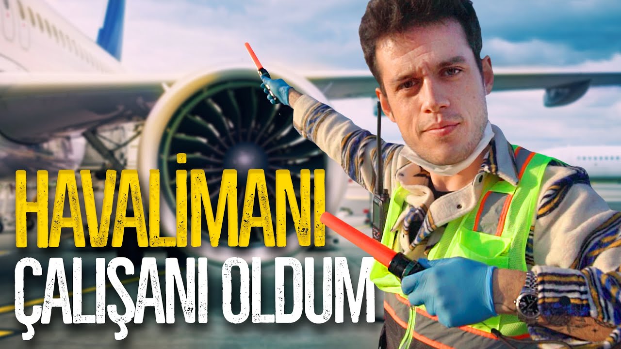 1 GÜNLÜĞÜNE HAVAALANI ÇALIŞANI OLDUM!