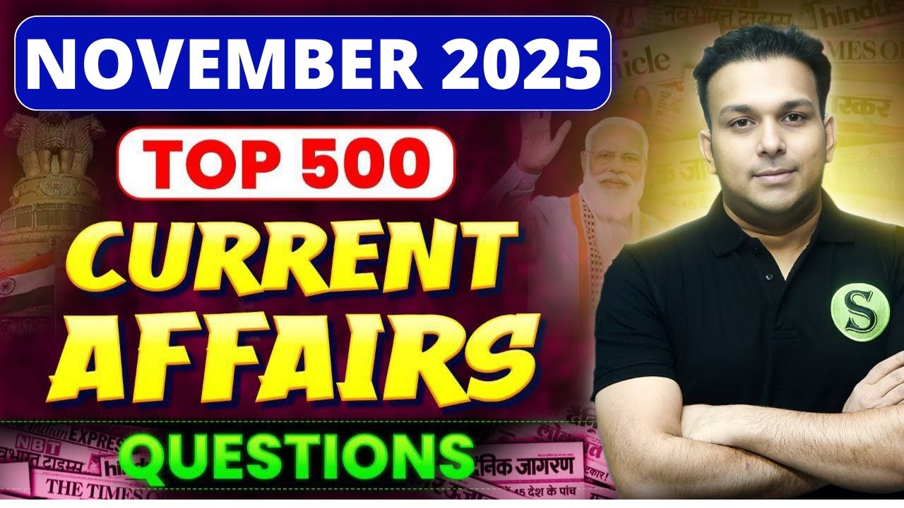 NOVEMBER 2025 Top 500 Most Important current affairs questions mcq monthly |uppsc uppcs pcs all exam