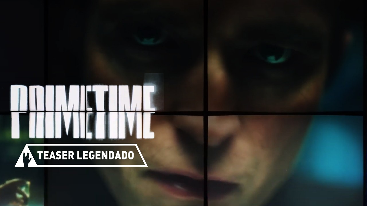 PRIMETIME | Teaser Oficial Legendado | Com Robert Pattinson