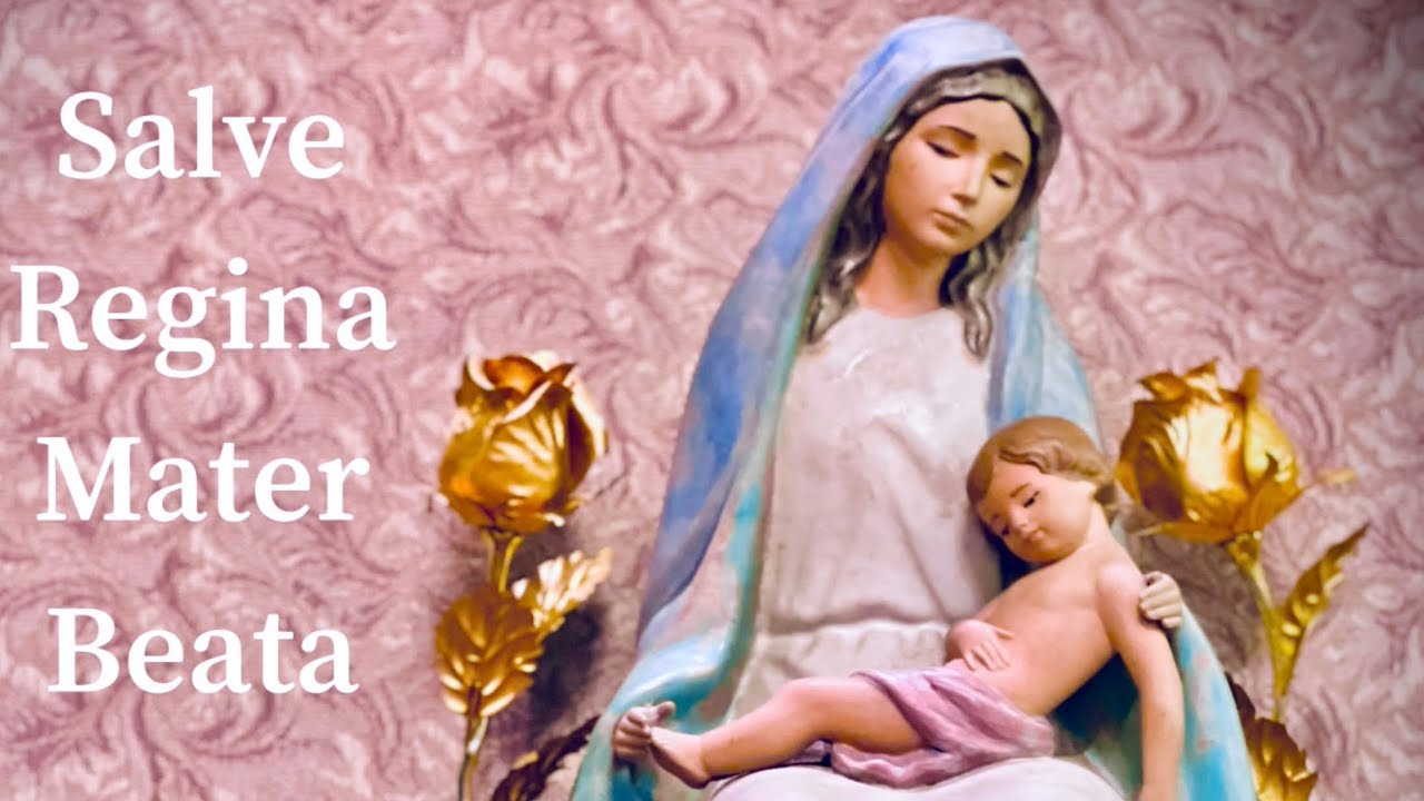 Salve Regina Mater Beata - Cathedral Choir of the Risen Christ