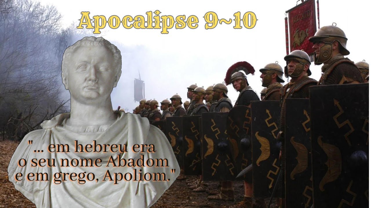 Apocalipse 9~10: Os gafanhotos do abismo.