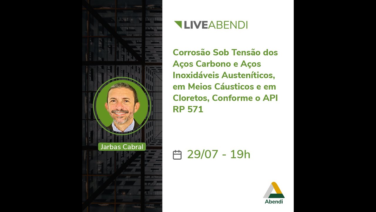 Lives Abendi | Corros&atilde;o sob Tens&atilde;o dos A&ccedil;os Carbono e A&ccedil;os Inoxid&aacute;veis Austen&iacute;ticos - API RP 571