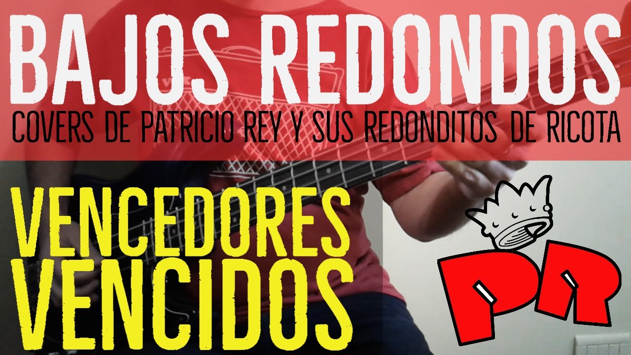 Vencedores vencidos - Patricio Rey - Cover Bajo (Partitura + Tablatura)