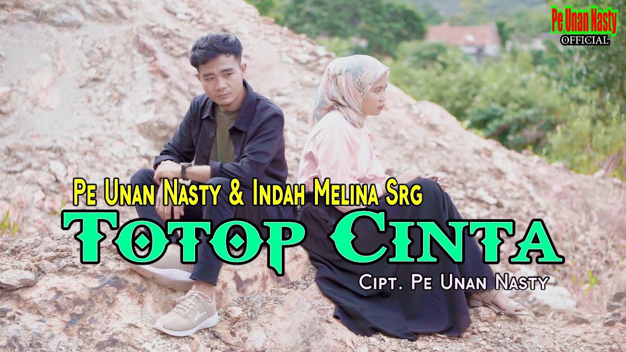 Totop Cinta || Pe Unan nasty & Indah Melina Srg - Lagu  Tapsel Madina 2022