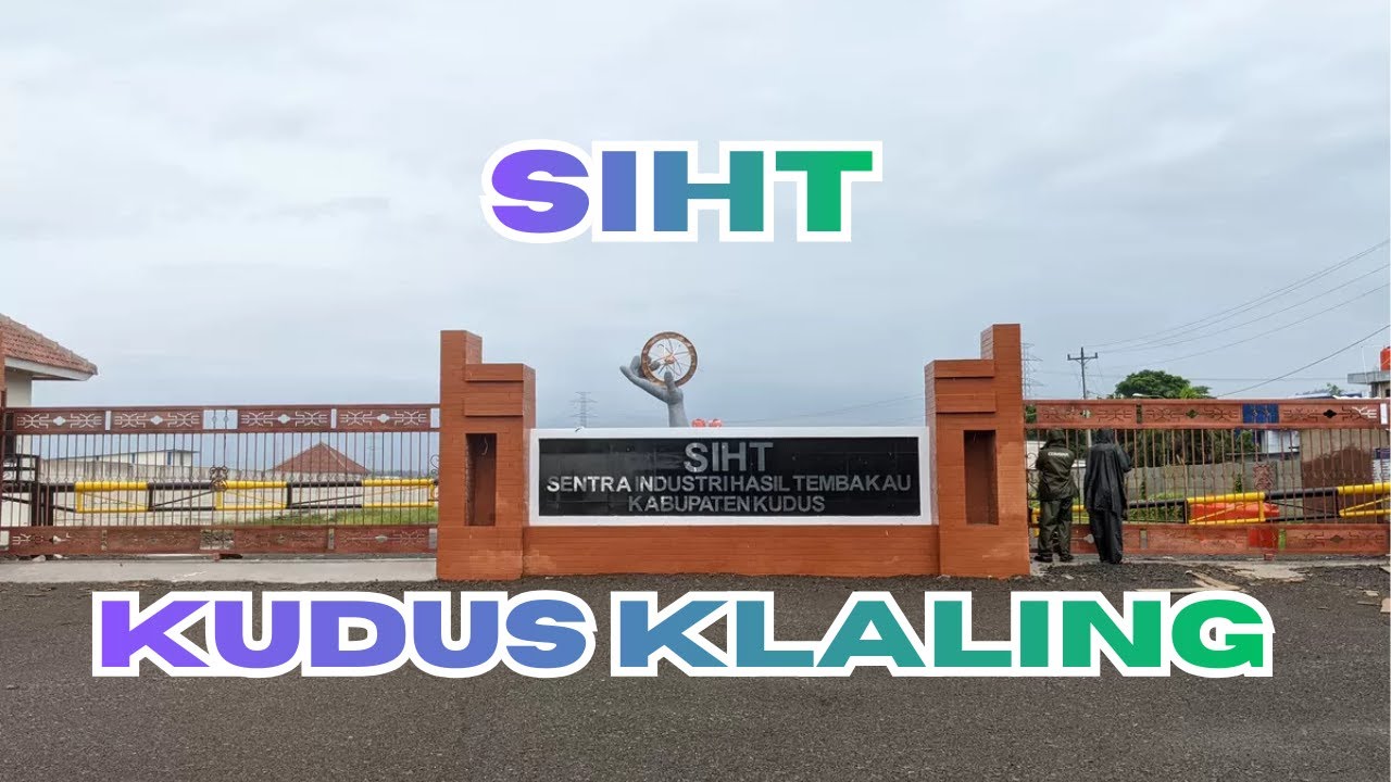 Sentra Industri Hasil Tembakau (SIHT)