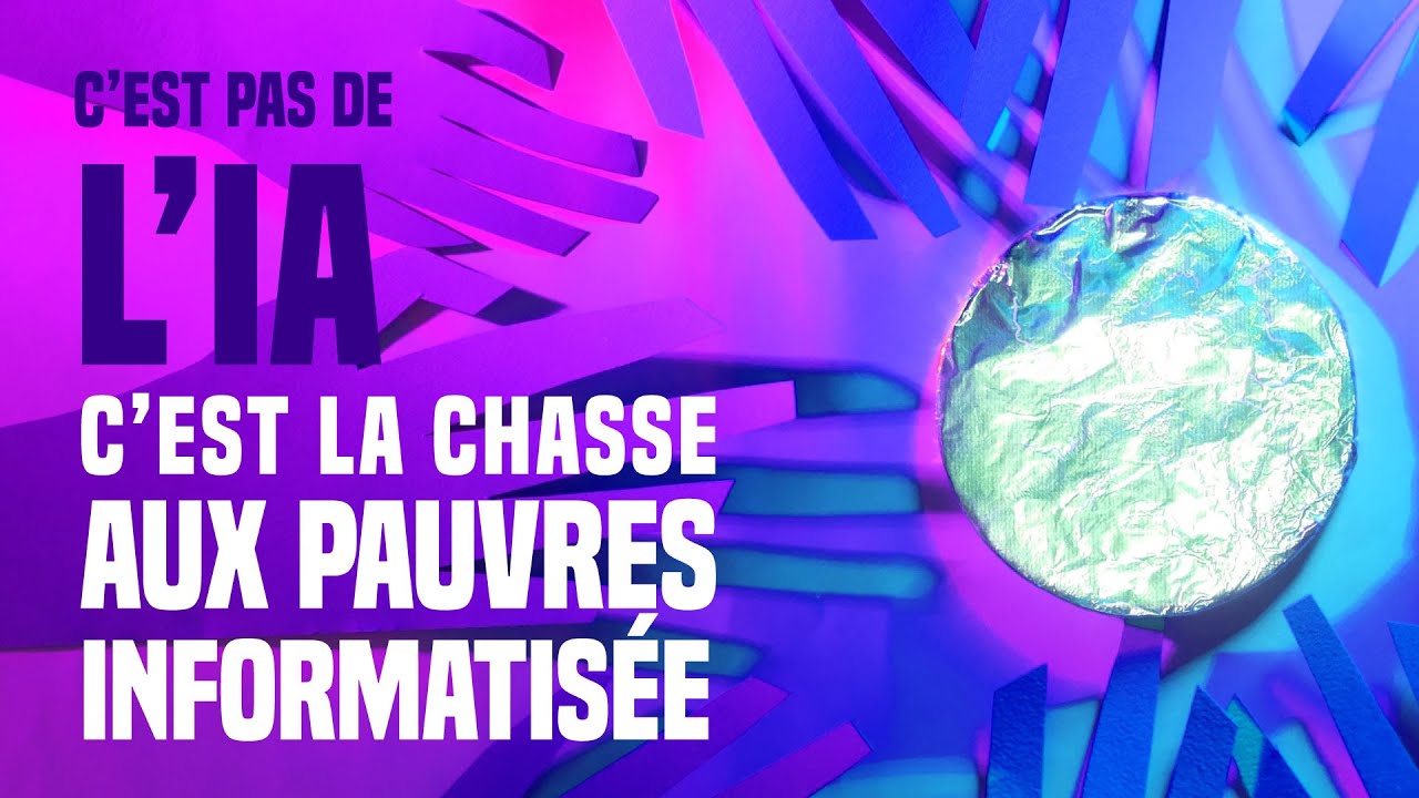 C'EST PAS DE L'IA C'EST LA CHASSE AUX PAUVRES INFORMATISÉE