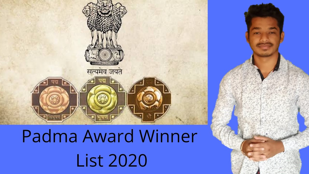 Padma Awards 2020 | Padmashri Awards 2020 | Padmabhushan Award 2020 | Padmavisbhushan Awards 2020