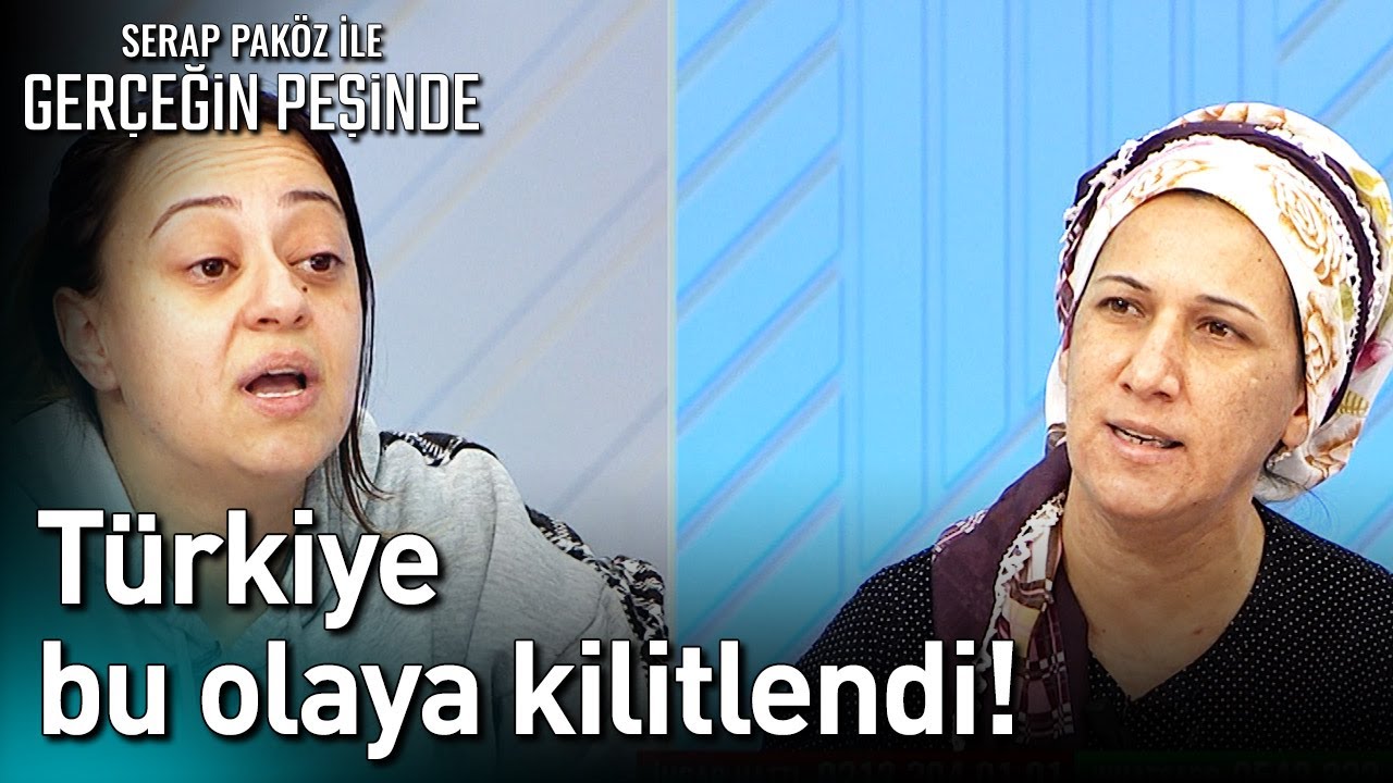 Türkiye, Bu Olaya Kilitlendi! - Gerçeğin Peşinde