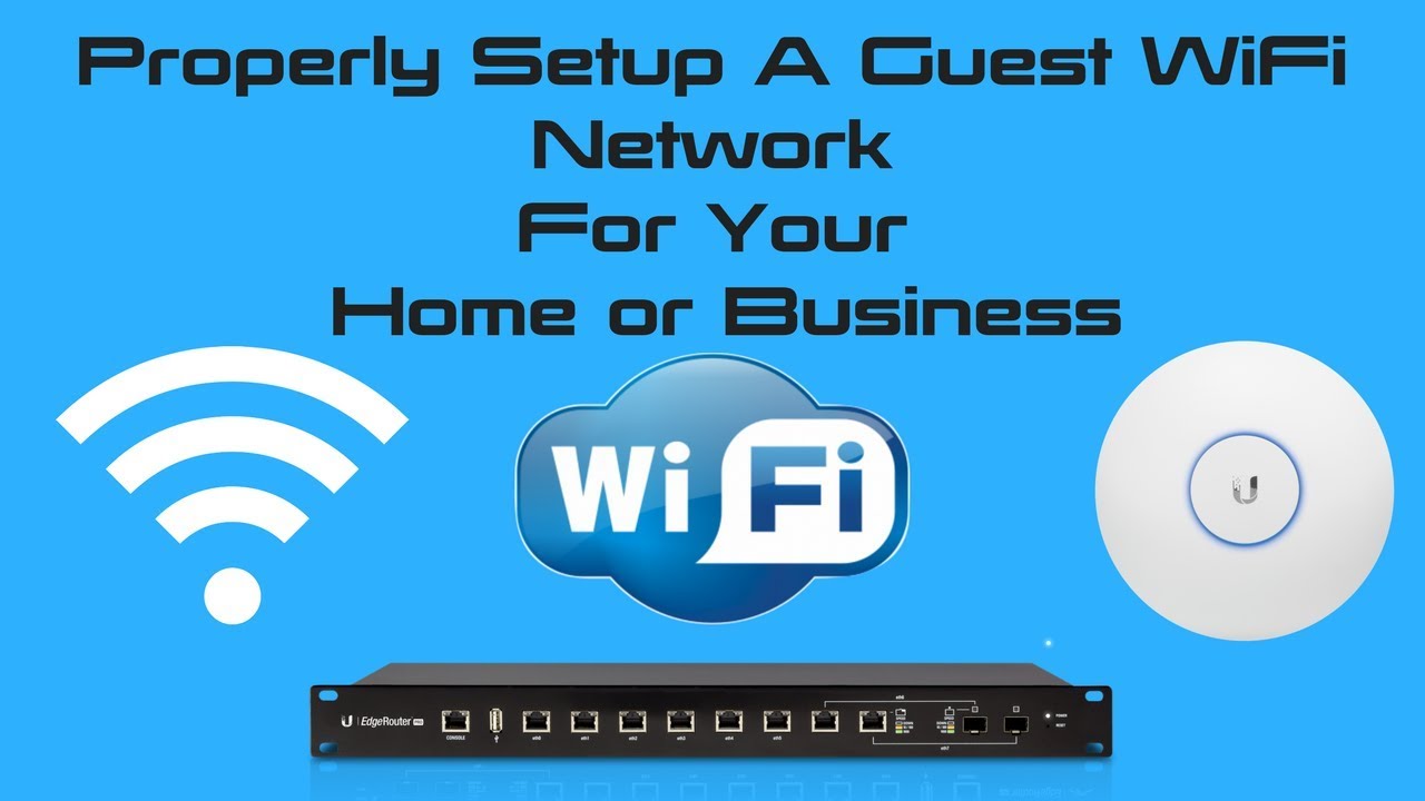 How to setup a guest WiFi network correctly