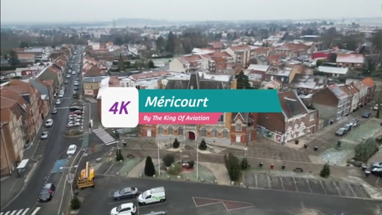MÉRICOURT COMMUNE EN PAS-DE-CALAIS VUE DU CIEL 🇲🇫 4K