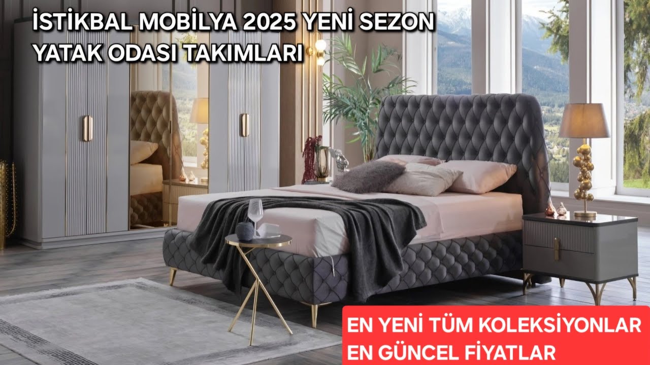 İSTİKBAL MOBİLYA 2025 YENİ SEZON YATAK ODASI TAKIMLARI, EN GÜNCEL FİYATLAR EN YENİ MODELLER 2025