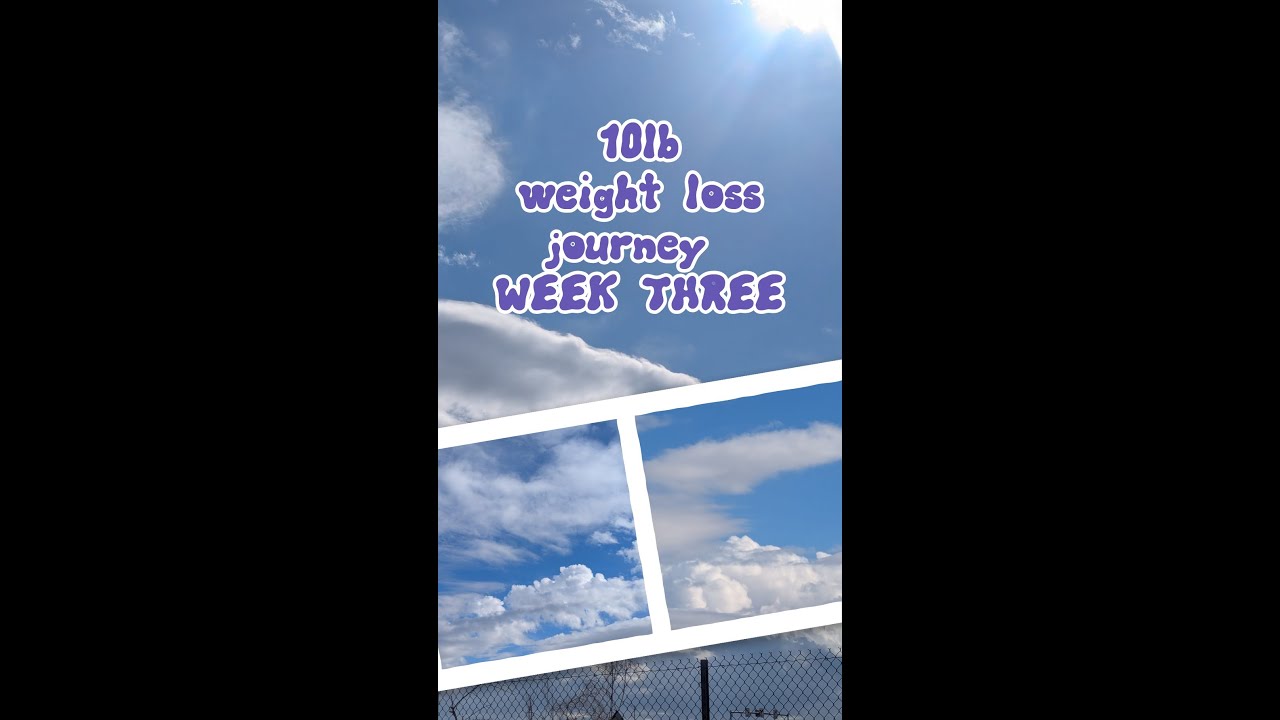 Weight Loss Journey. 10lb Lost. Week 3.