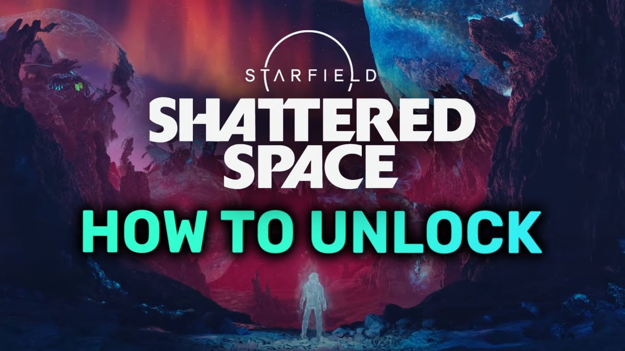 How to Start (and Fix) Starfield's Shattered Space DLC