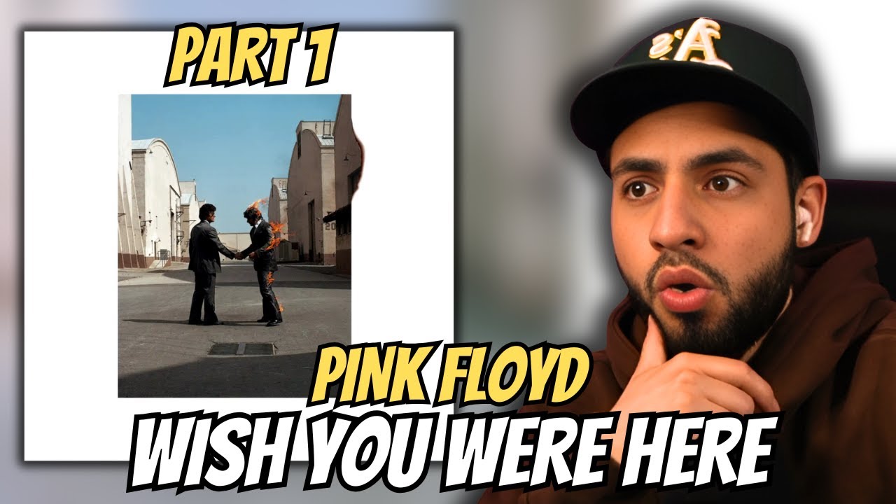 Первое прослушивание альбома Pink Floyd «Wish You Were Here» (ЧАСТЬ 1)
