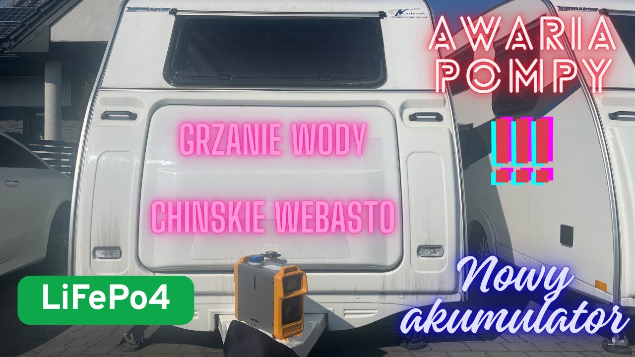 Test grzania wody chińskim Webasto. Awaria pompy!!! Niewiadów Nowy akumulator LiFePo4
