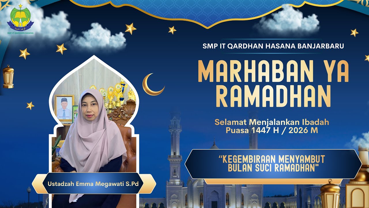 Kegembiraan Menyambut Bulan Suci Ramadhan - Ustadzah Emma Megawati, S.Pd