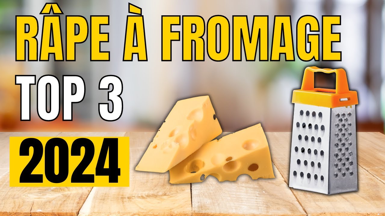 TOP 3 : Meilleure Râpe à Fromage 2024