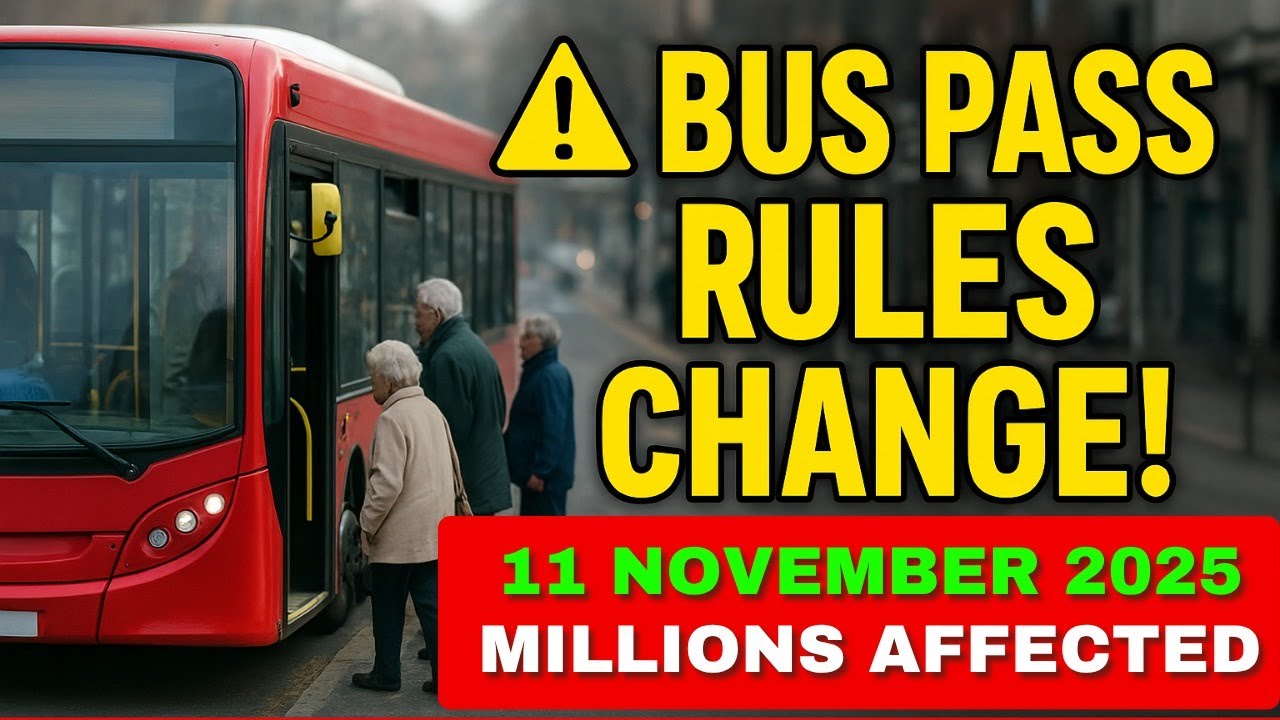 Government Confirms Bus Pass Rule Update from 11 November 2025 &ndash; Millions Affected
