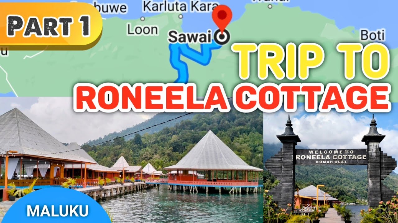 Rute Perjalanan dari Kota Ambon ke Roneela Cottage || Trip To Roneela Cottage Part 1