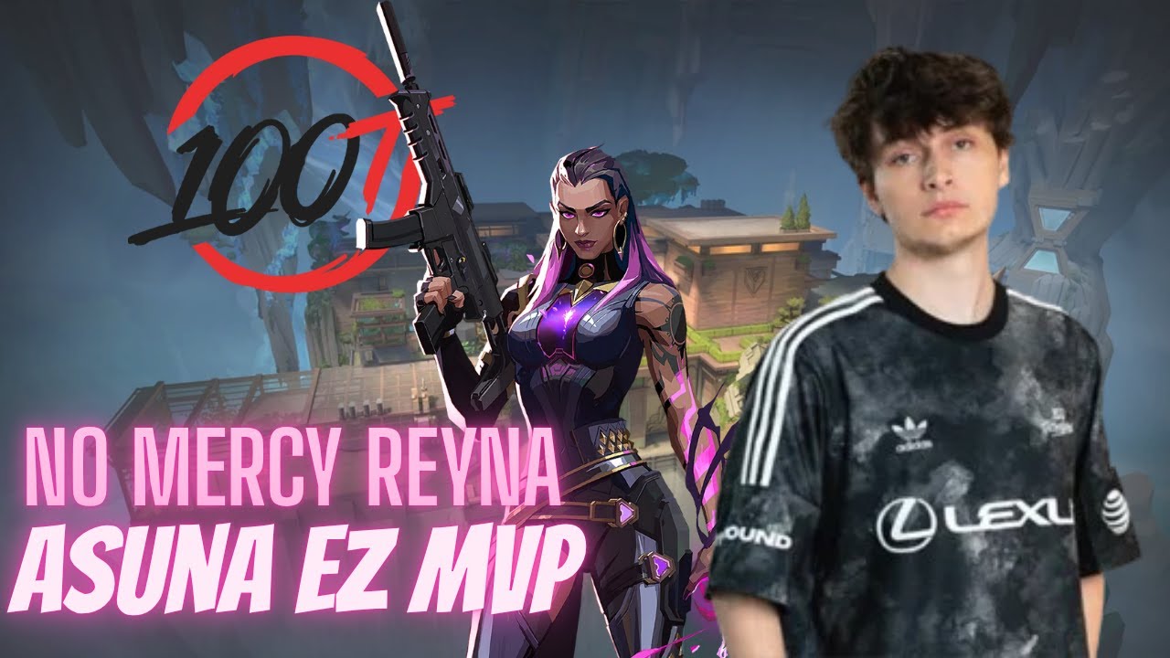 Pro Reyna😈 20/8 KD!!! 100T Asuna Reyna😈 VOD! ft. SicK