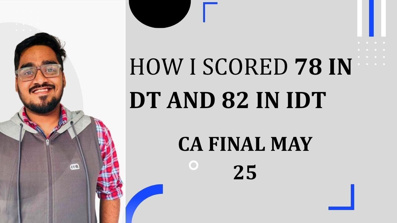 CA FINAL DT AND IDT STRATEGY!!