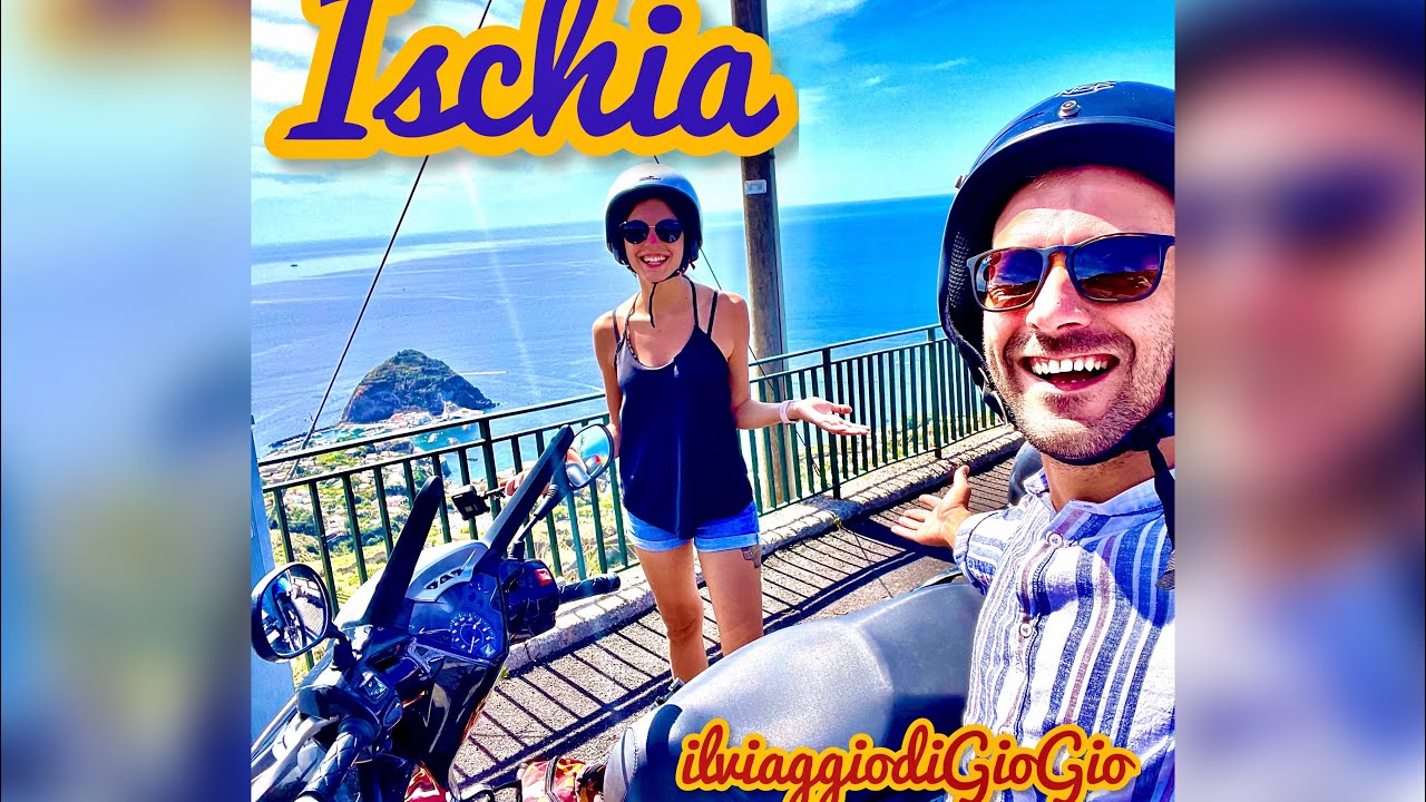 🔆 ISCHIA . Un GIRO VELOCE in Scooter per godersi il PANORAMA - 2Ep.