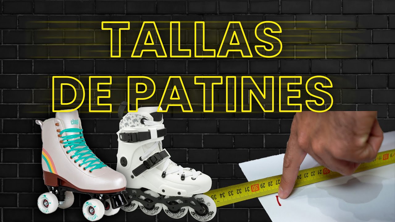 C&Oacute;MO SABER TALLA DE PATINES
