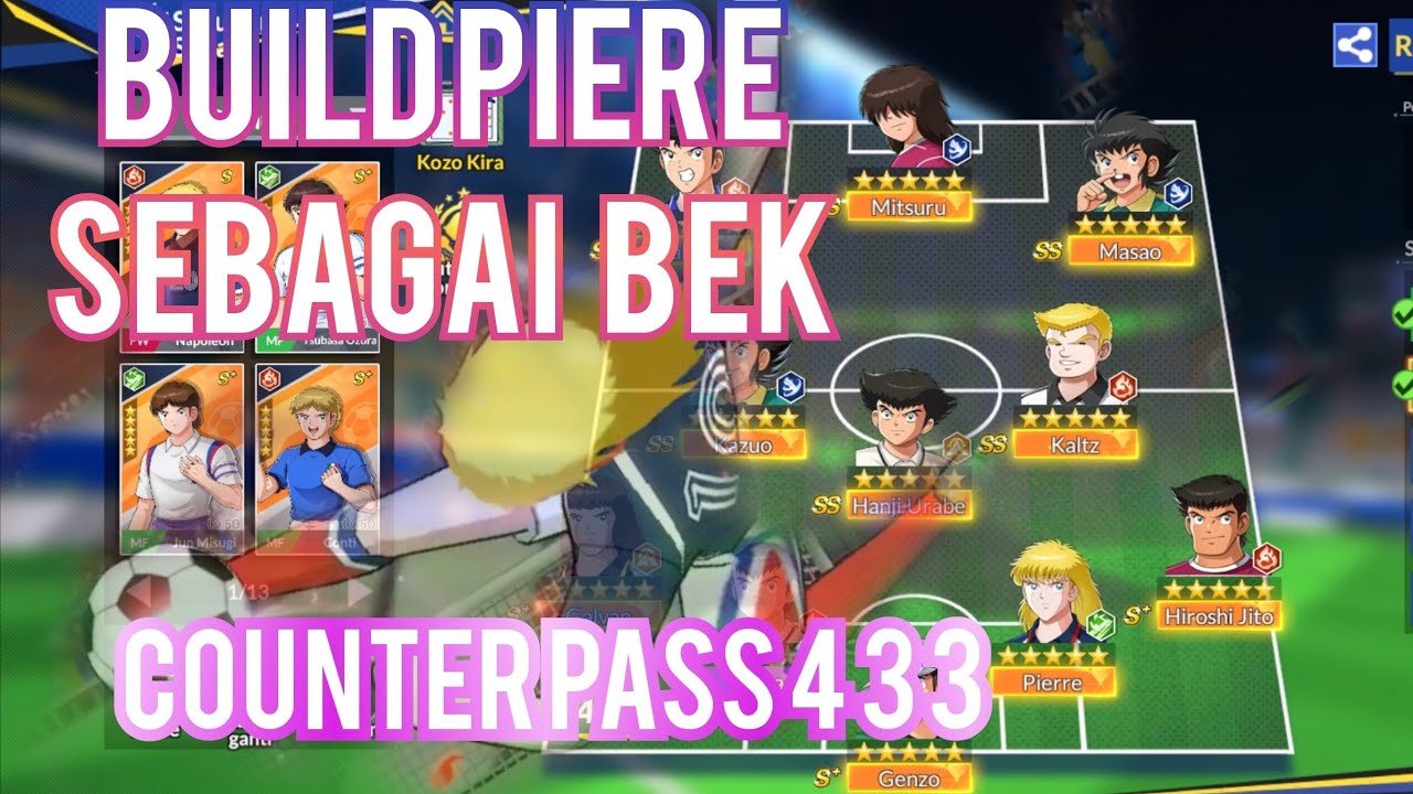 PIERE COUNTER  PASS 4 33 || BUILD N POSITIO || CAPTAIN TSUBASA ACE