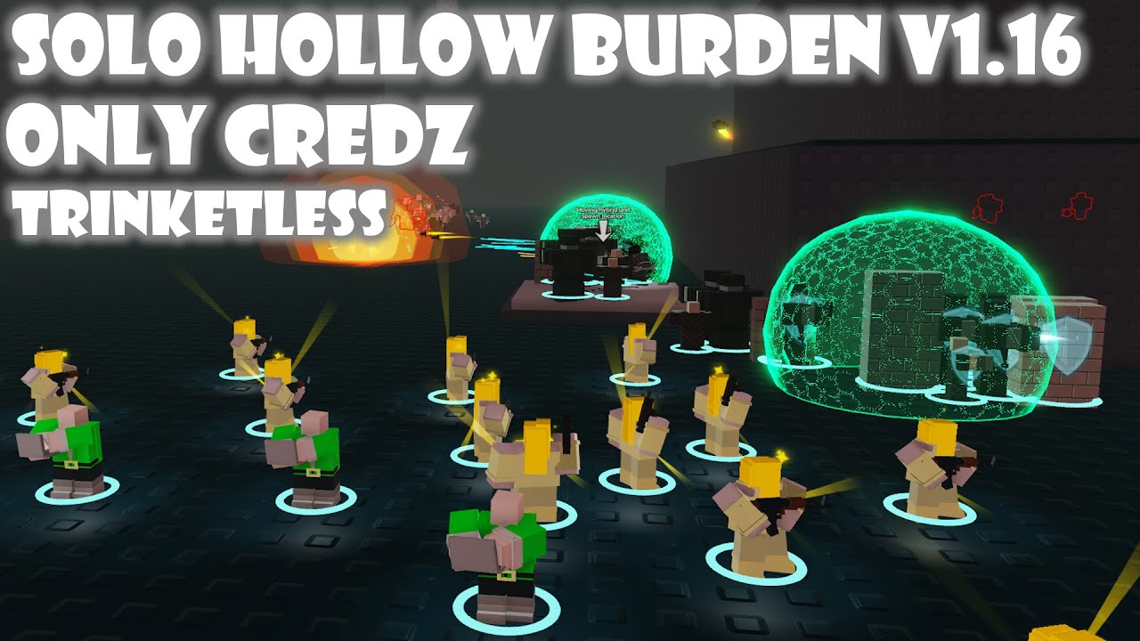 Only Credz Solo Hollow Burden | World Tower Defense V1.16