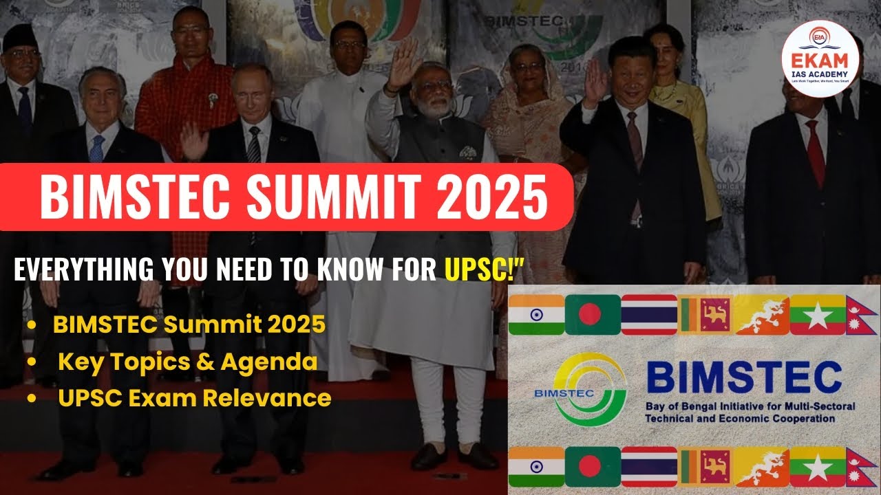 BIMSTEC Summit April 2025 | UPSC Analysis | Ekam IAS Academy